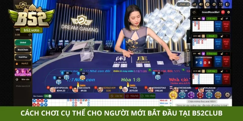 Cách chơi Baccarat Cách chơi cụ thể cho người mới bắt đầu tại B52club